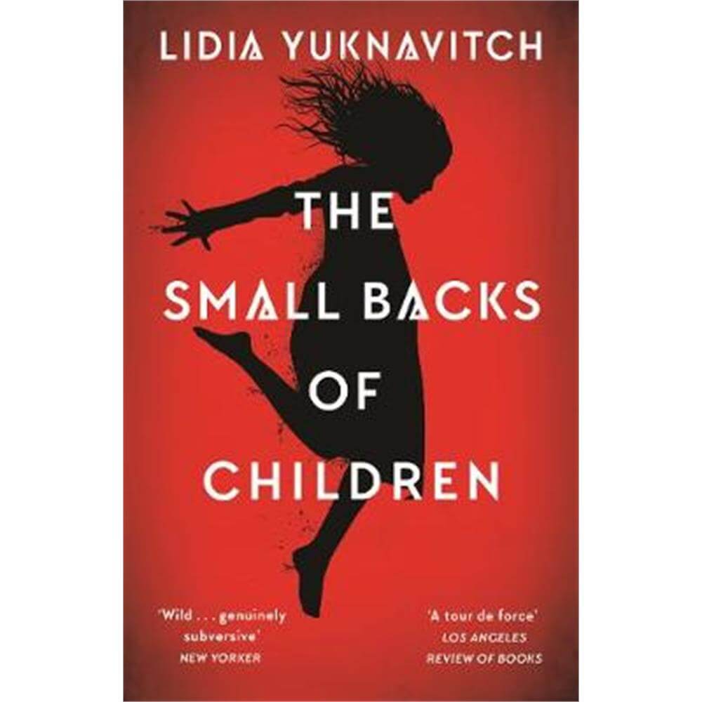 The Small Backs of Children (Paperback) - Lidia Yuknavitch